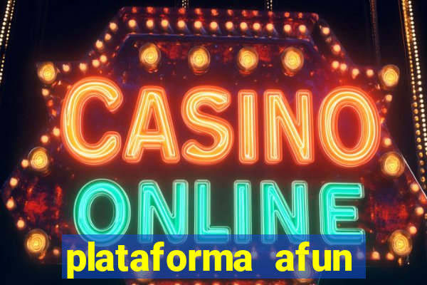 plataforma afun paga mesmo